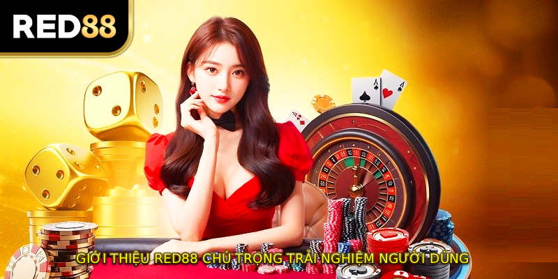 Giới thiệu RED88 chú trọng trải nghiệm người dùng