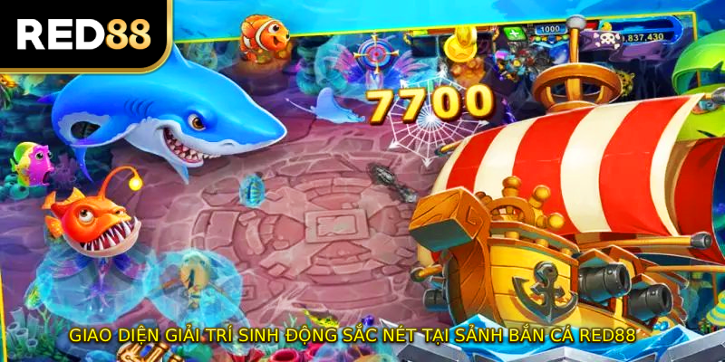 Giao diện giải trí sinh động sắc nét tại sảnh bắn cá RED88