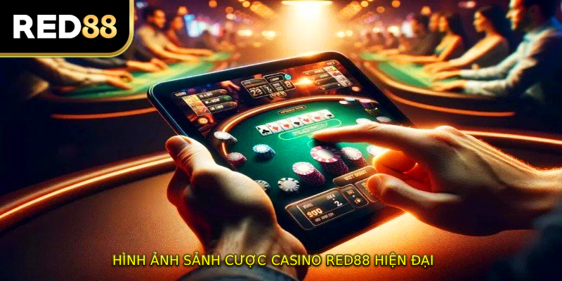 Hình ảnh sảnh cược Casino RED88 hiện đại