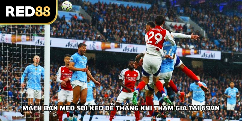 Mách bạn mẹo soi kèo dễ thắng khi tham gia tại RED88